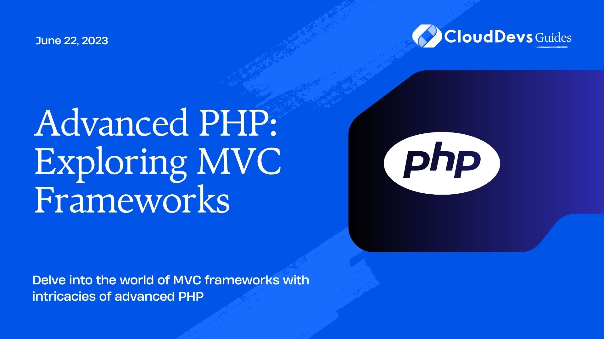 Advanced PHP: Exploring MVC Frameworks