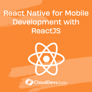 React Native for Mobile Development with ReactJS