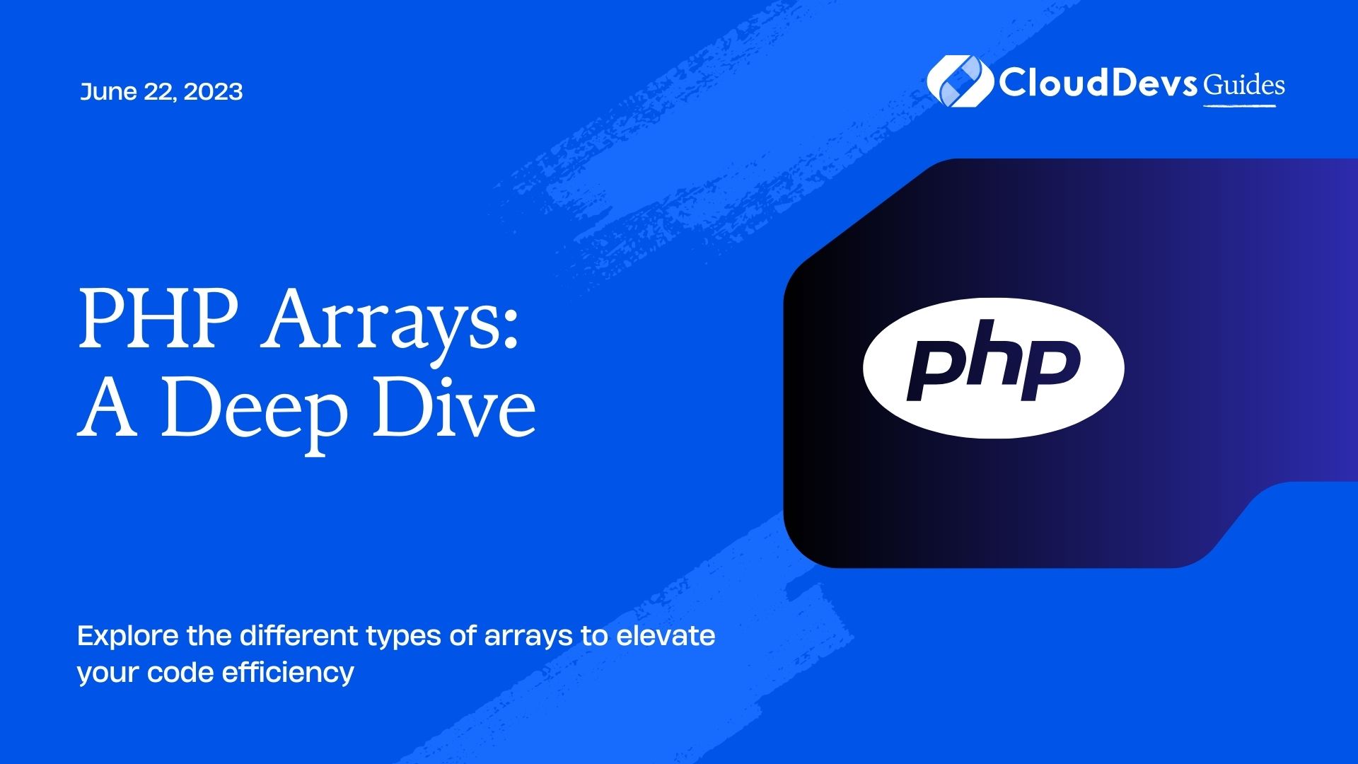PHP Arrays: A Deep Dive