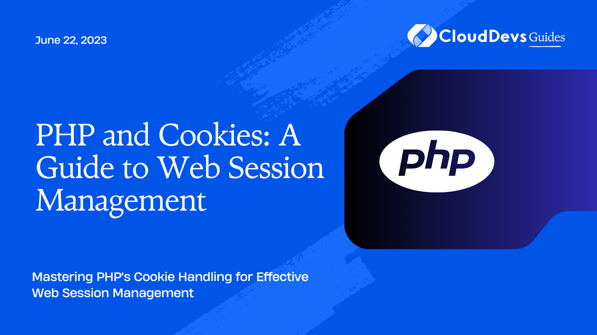 PHP and Cookies: A Guide to Web Session Management