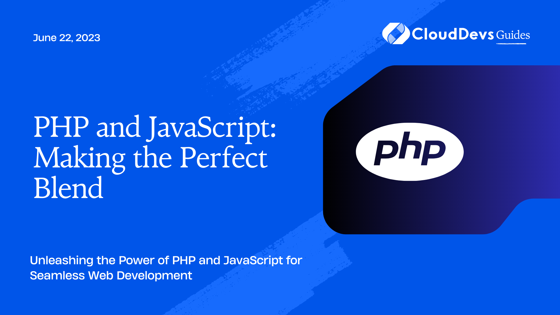 PHP and JavaScript: Making the Perfect Blend