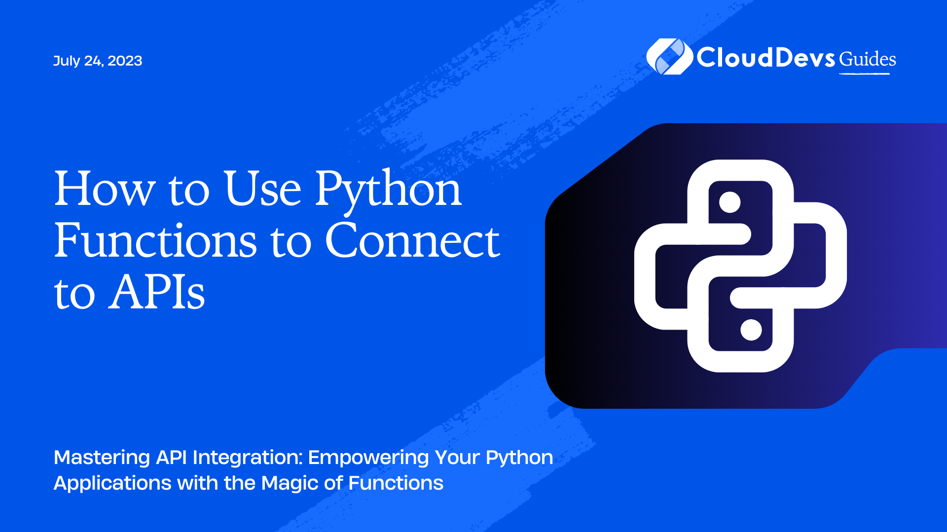 How to Use Python Functions to Connect to APIs
