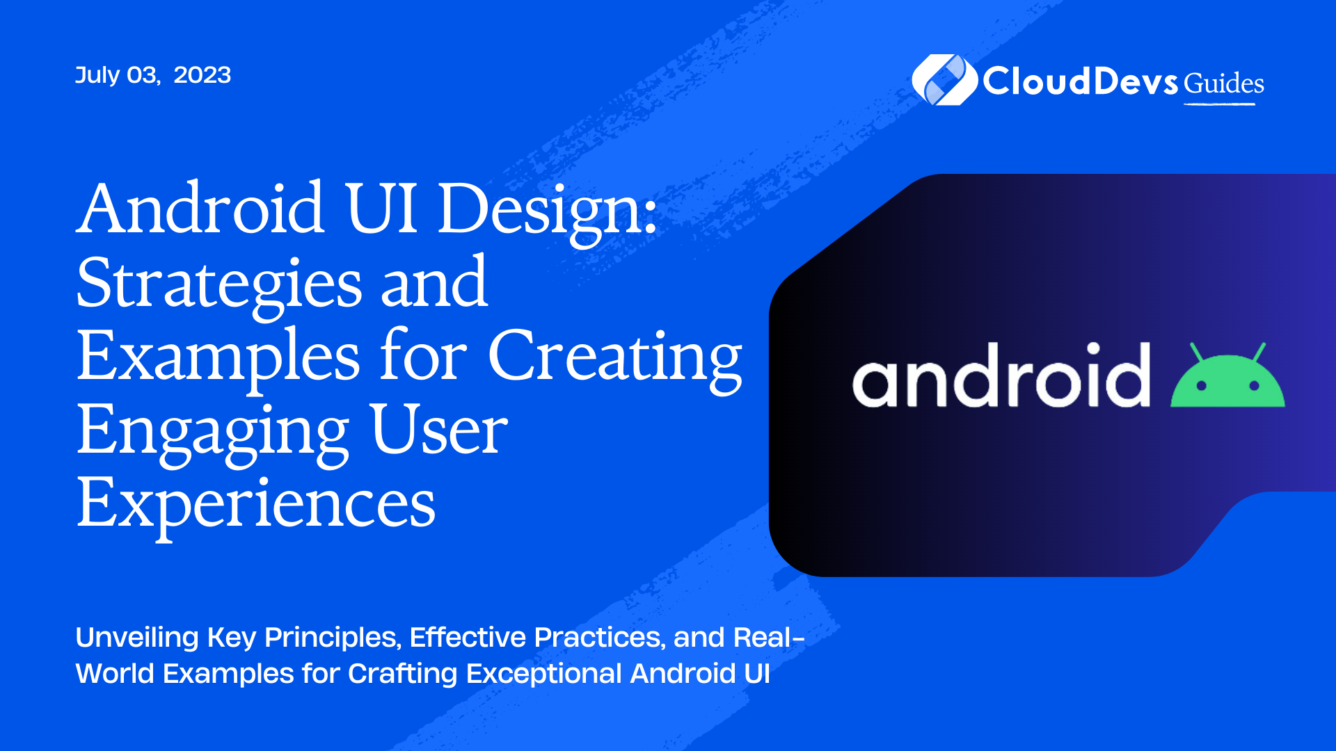 Android UI Design: Strategies and Examples for Creating Engaging User Experiences