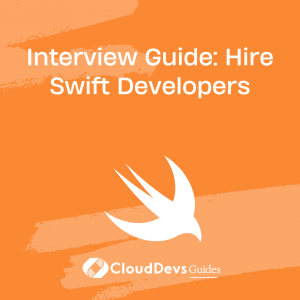 Interview Guide: Hire Swift Developers