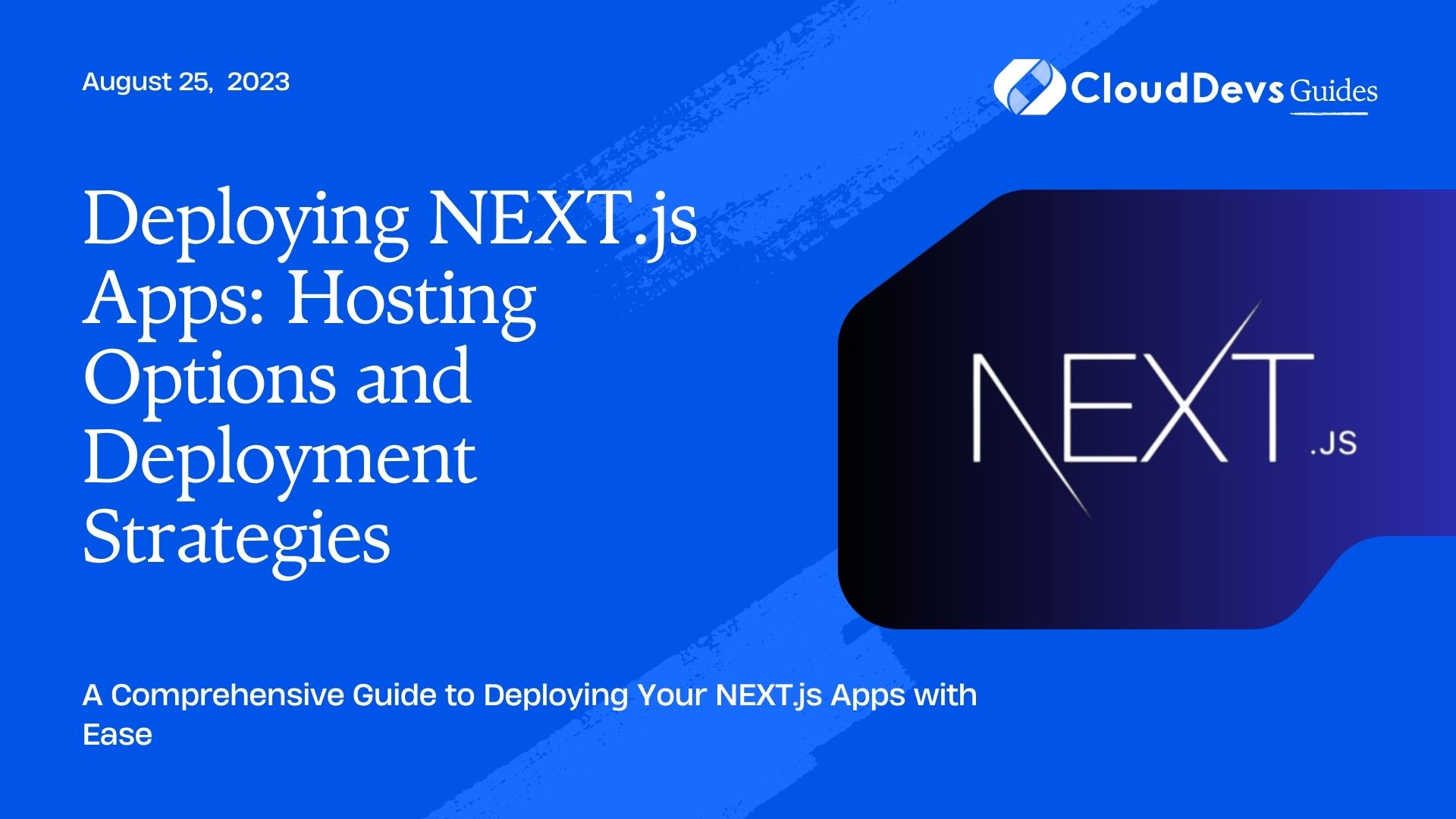 Deploying NEXT.js Apps: Hosting Options and Deployment Strategies