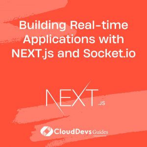 Building Real-Time Apps with Next.js and Socket.IO