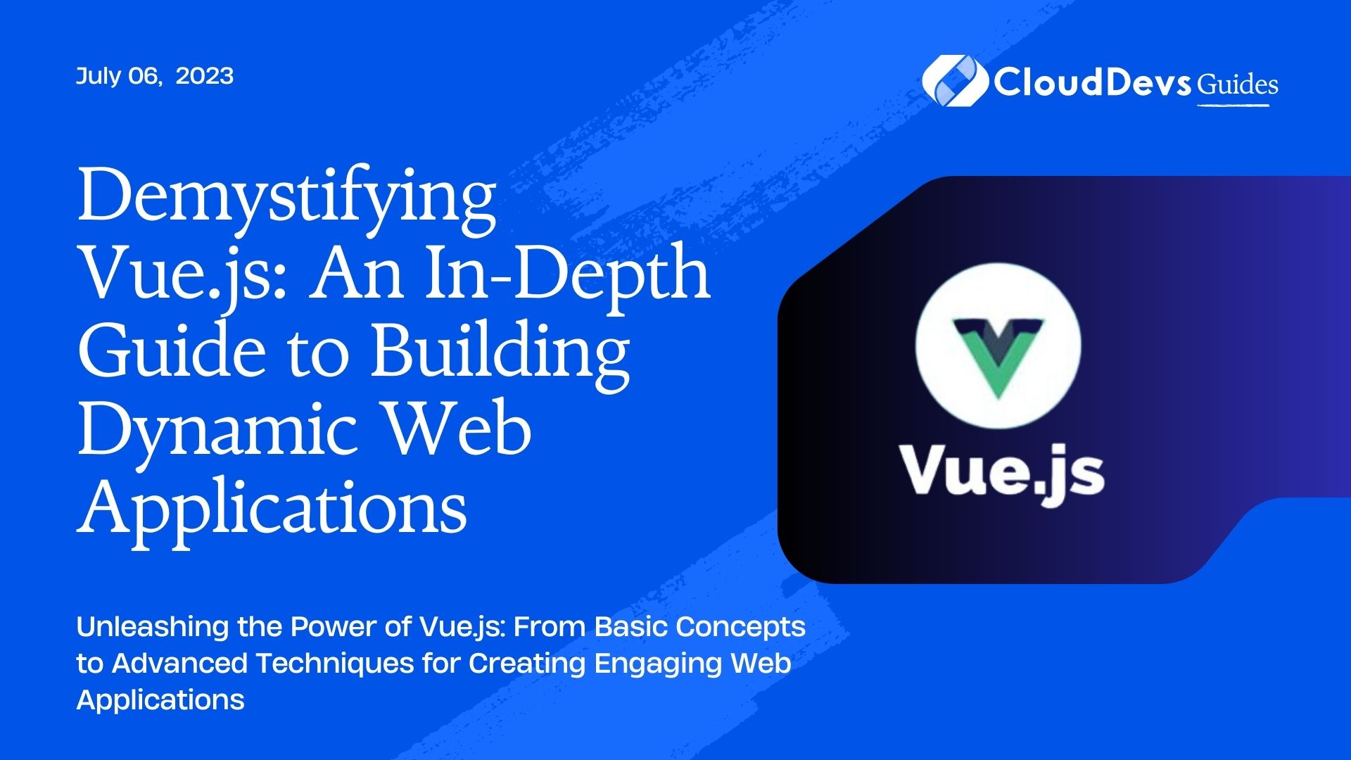 Demystifying Vue.js: An In-Depth Guide to Building Dynamic Web Applications