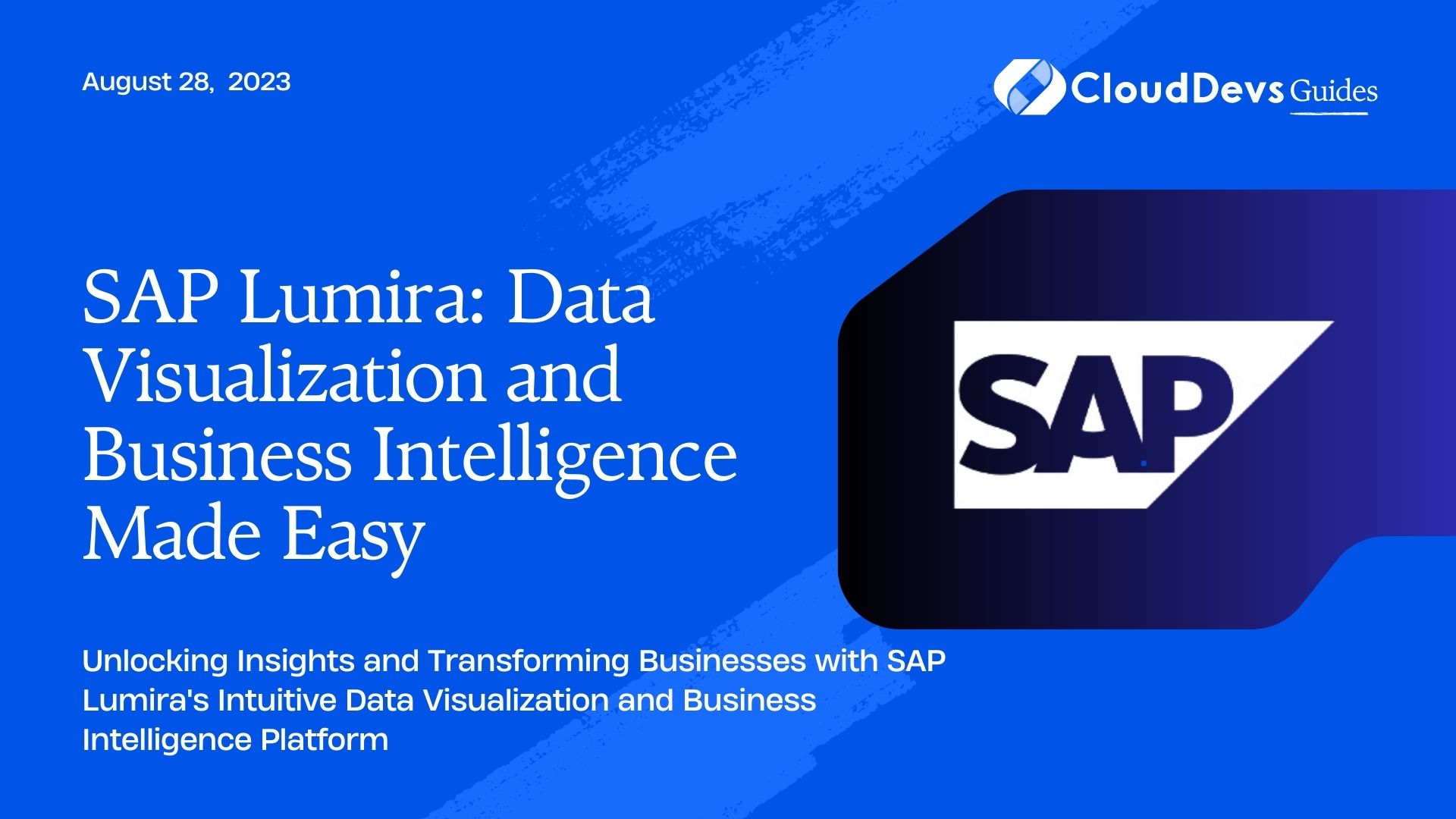 SAP Lumira: Data Visualization and Business Intelligence Made Easy