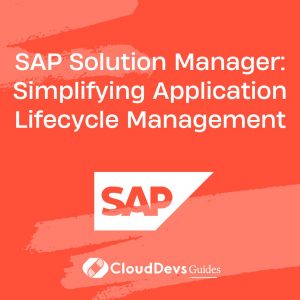 SAP Solution Manager: Simplifying Application Lifecycle Management