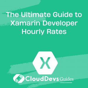 The Ultimate Guide to Xamarin Developer Hourly Rates