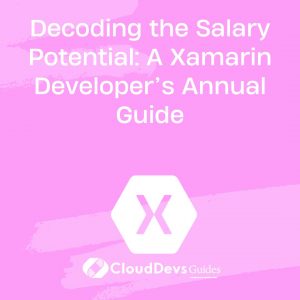 Decoding the Salary Potential: A Xamarin Developer’s Annual Guide