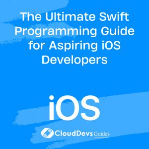 The Ultimate Swift Programming Guide for Aspiring iOS Developers