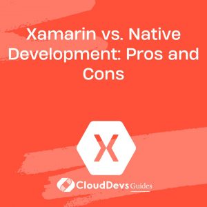 Xamarin vs. Native Development: Pros and Cons