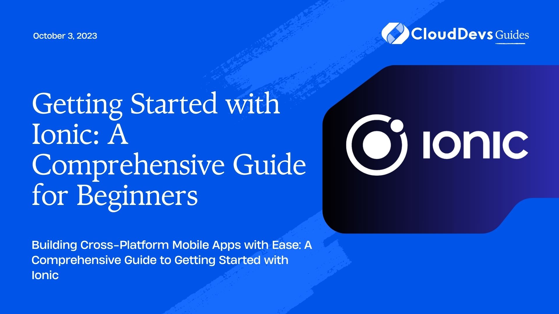 Getting Started with Ionic: A Comprehensive Guide for Beginners