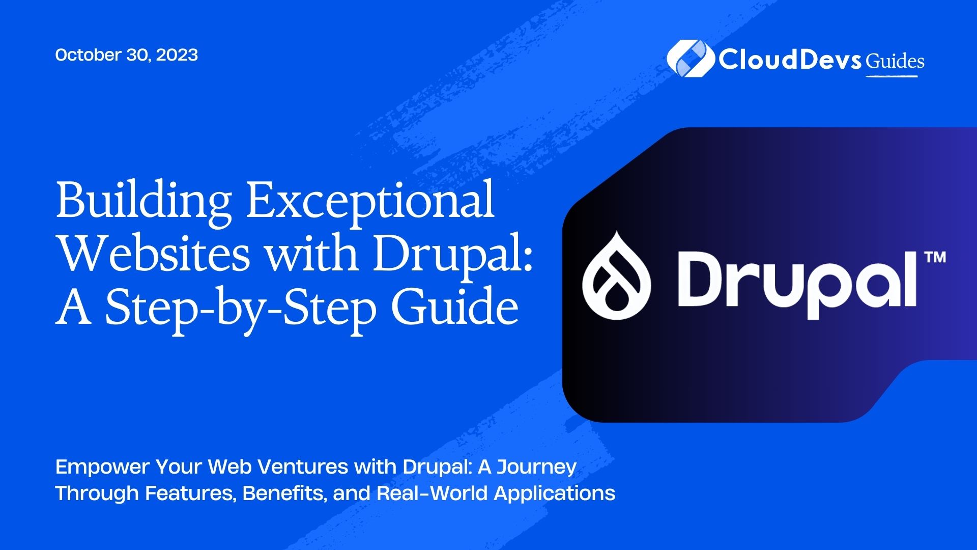 Building Exceptional Websites with Drupal: A Step-by-Step Guide