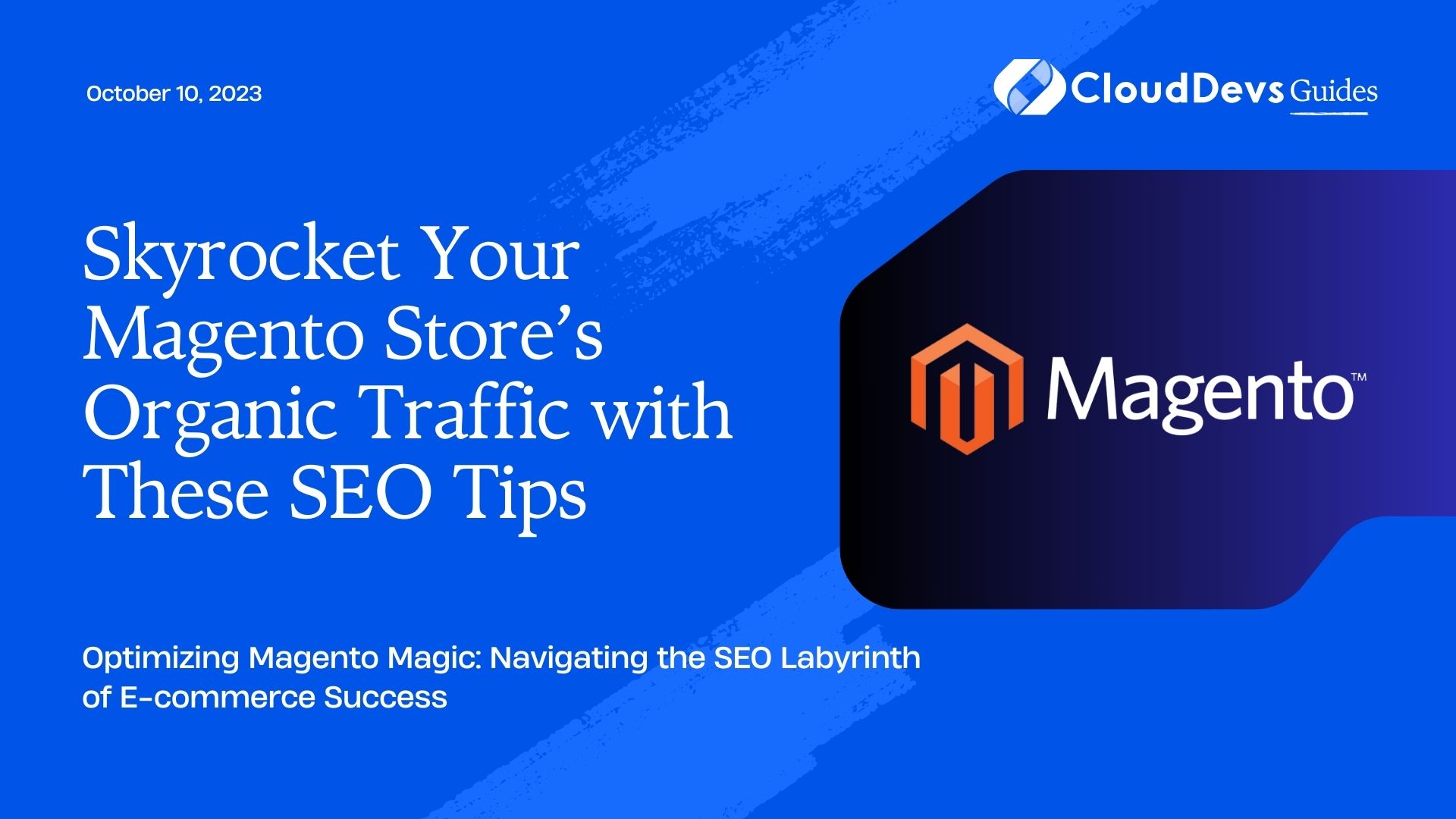 Skyrocket Your Magento Store’s Organic Traffic with These SEO Tips