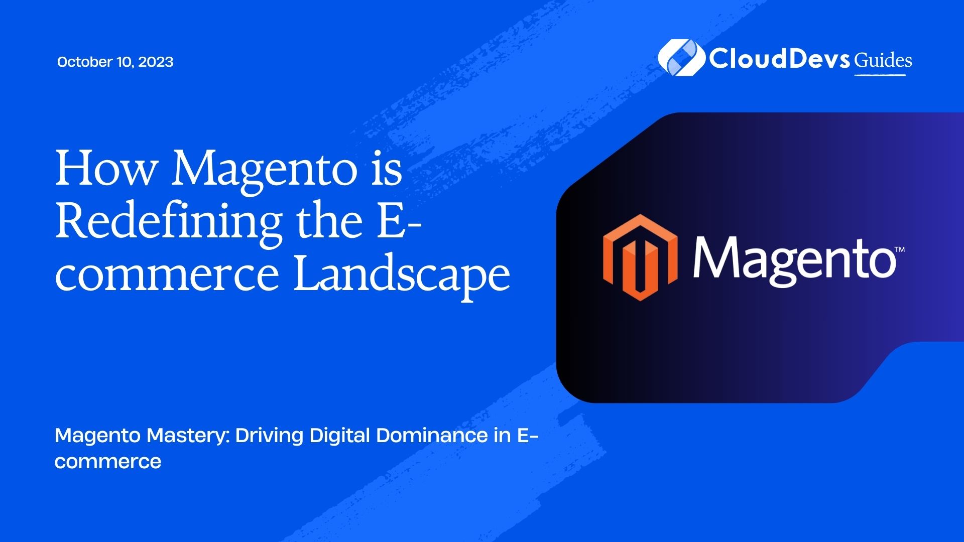 How Magento is Redefining the E-commerce Landscape