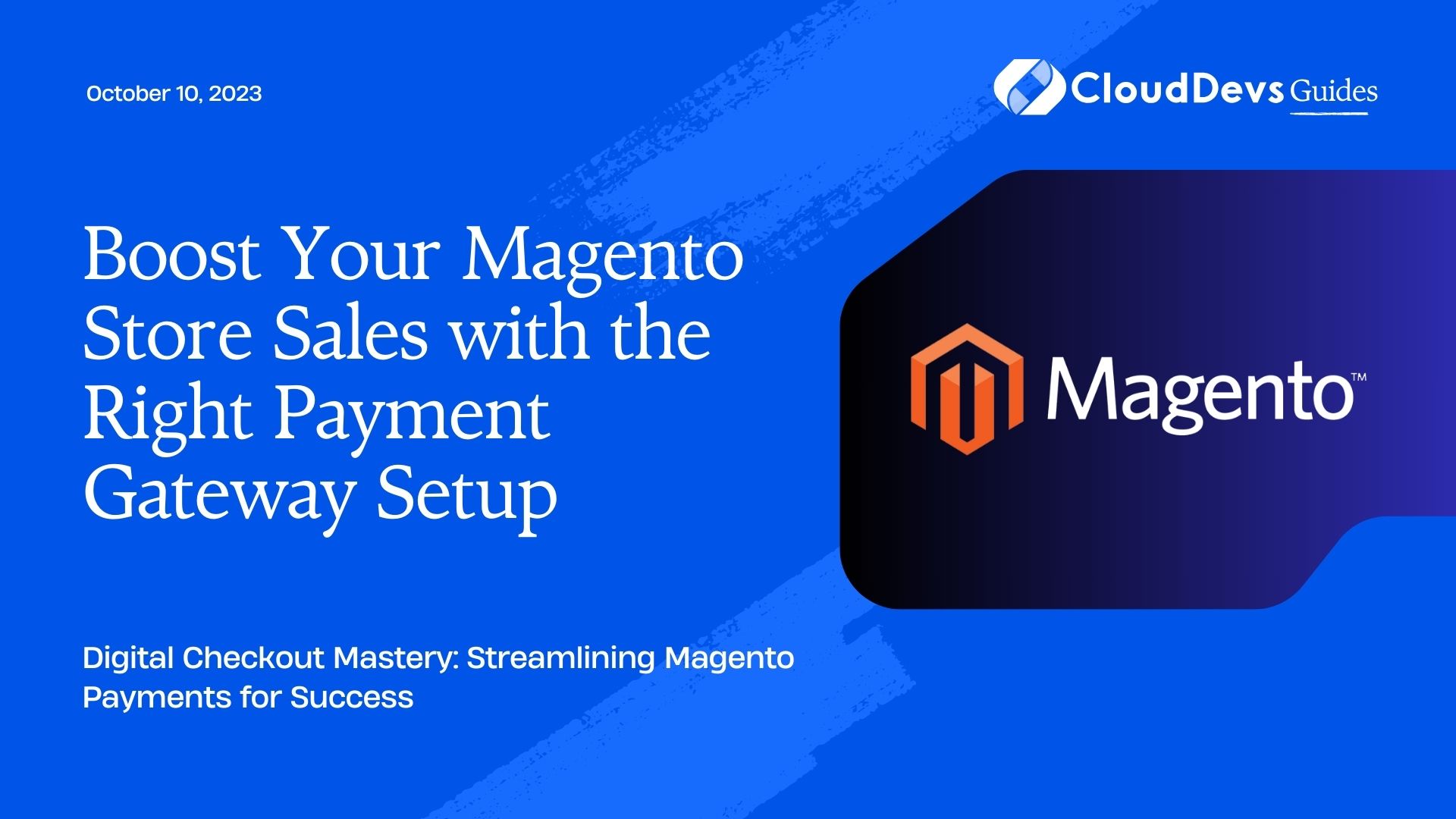 Boost Your Magento Store Sales with the Right Payment Gateway Setup