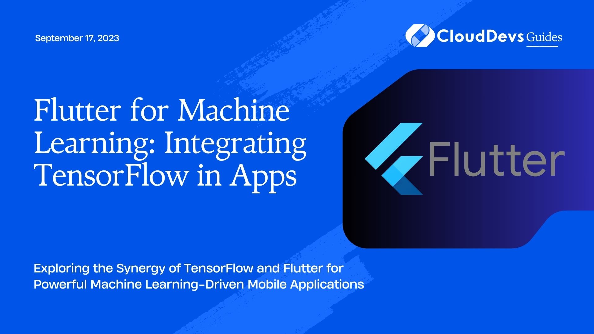 Flutter for Machine Learning: Integrating TensorFlow in Apps