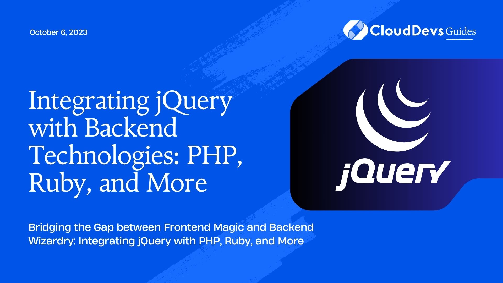 Integrating jQuery with Backend Technologies: PHP, Ruby, and More