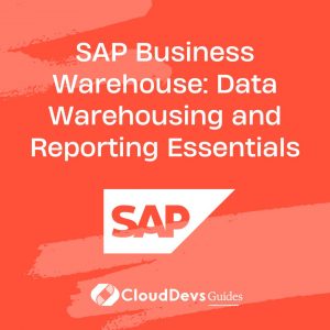 SAP Business Warehouse: Data Warehousing and Reporting Essentials