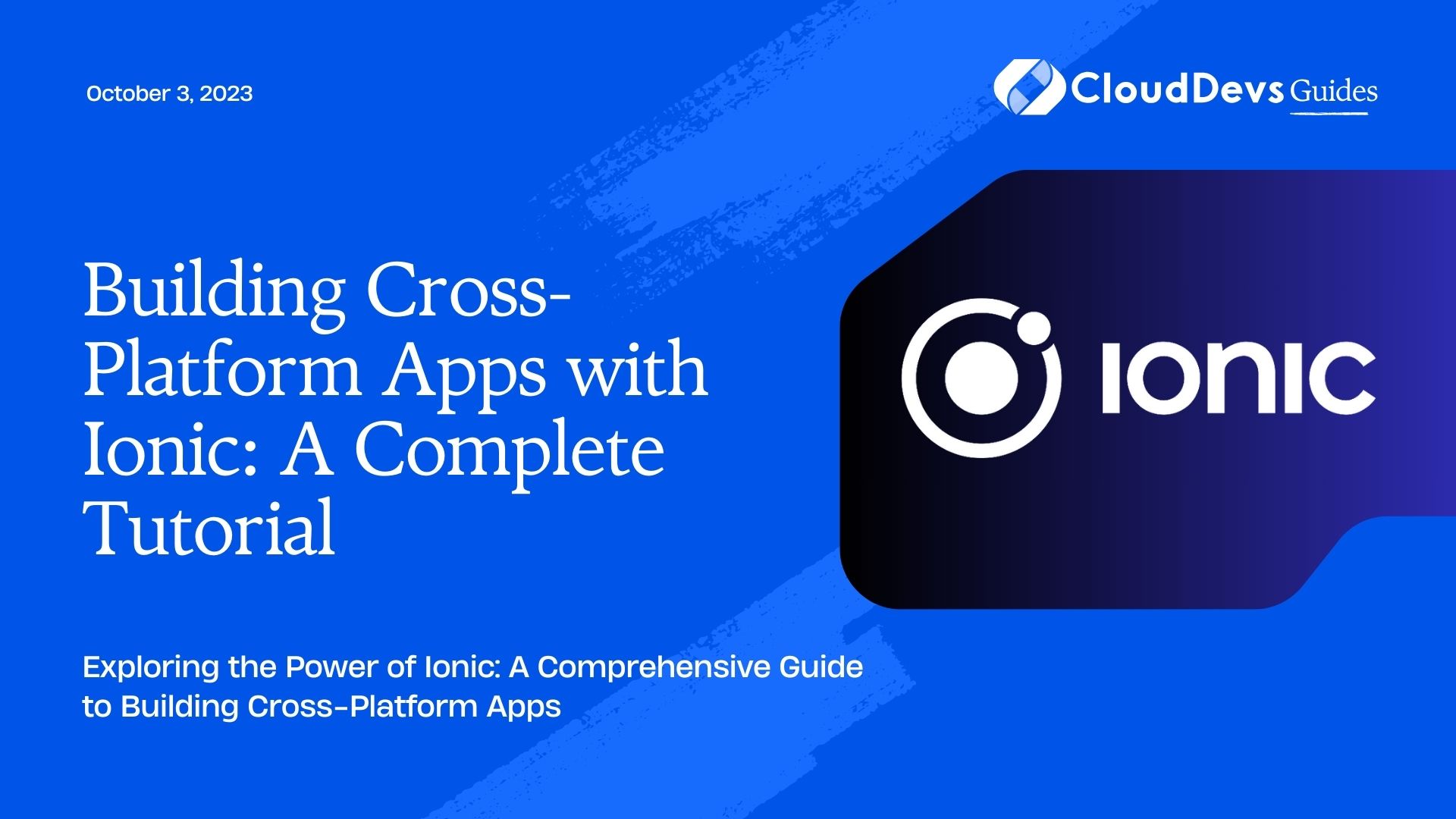 Building Cross-Platform Apps with Ionic: A Complete Tutorial