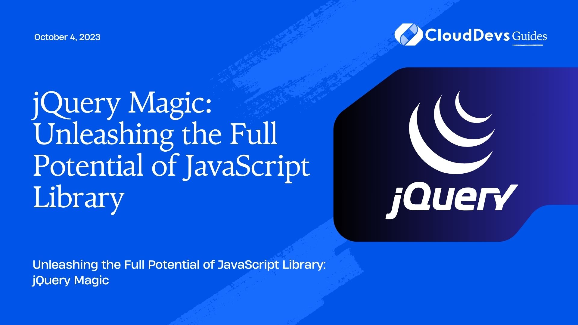 jQuery Magic: Unleashing the Full Potential of JavaScript Library