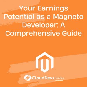 Your Earnings Potential as a Magneto Developer: A Comprehensive Guide