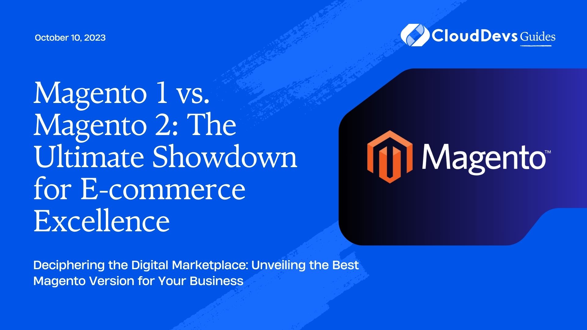 Magento 1 vs. Magento 2: The Ultimate Showdown for E-commerce Excellence