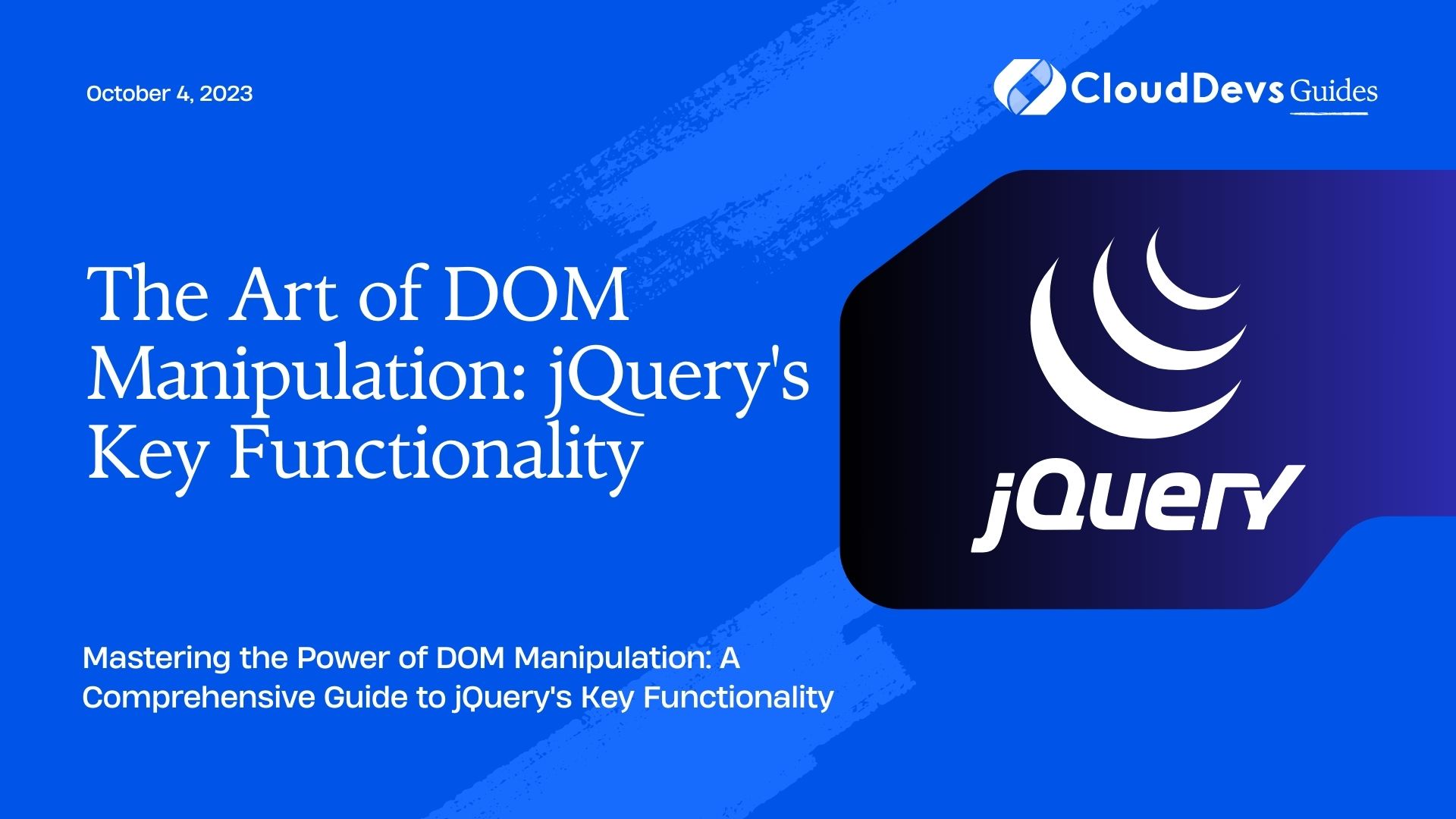The Art of DOM Manipulation: jQuery's Key Functionality