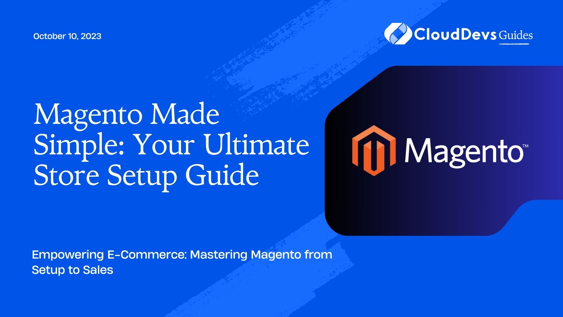 Magento Made Simple: Your Ultimate Store Setup Guide