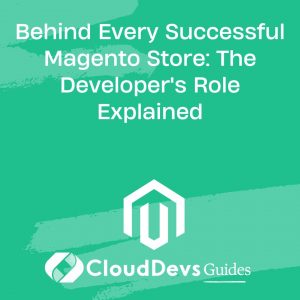 Key Responsibilities of Magento Developers