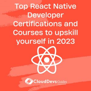 Top React Native Developer Certifications and Courses to upskill yourself in 2023