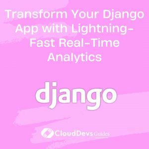 Transform Your Django App with Lightning-Fast Real-Time Analytics