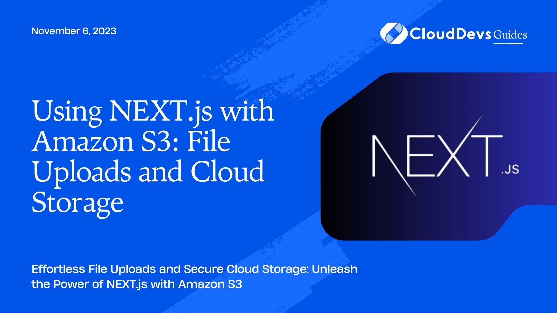 Using NEXT.js with Amazon S3: File Uploads and Cloud Storage