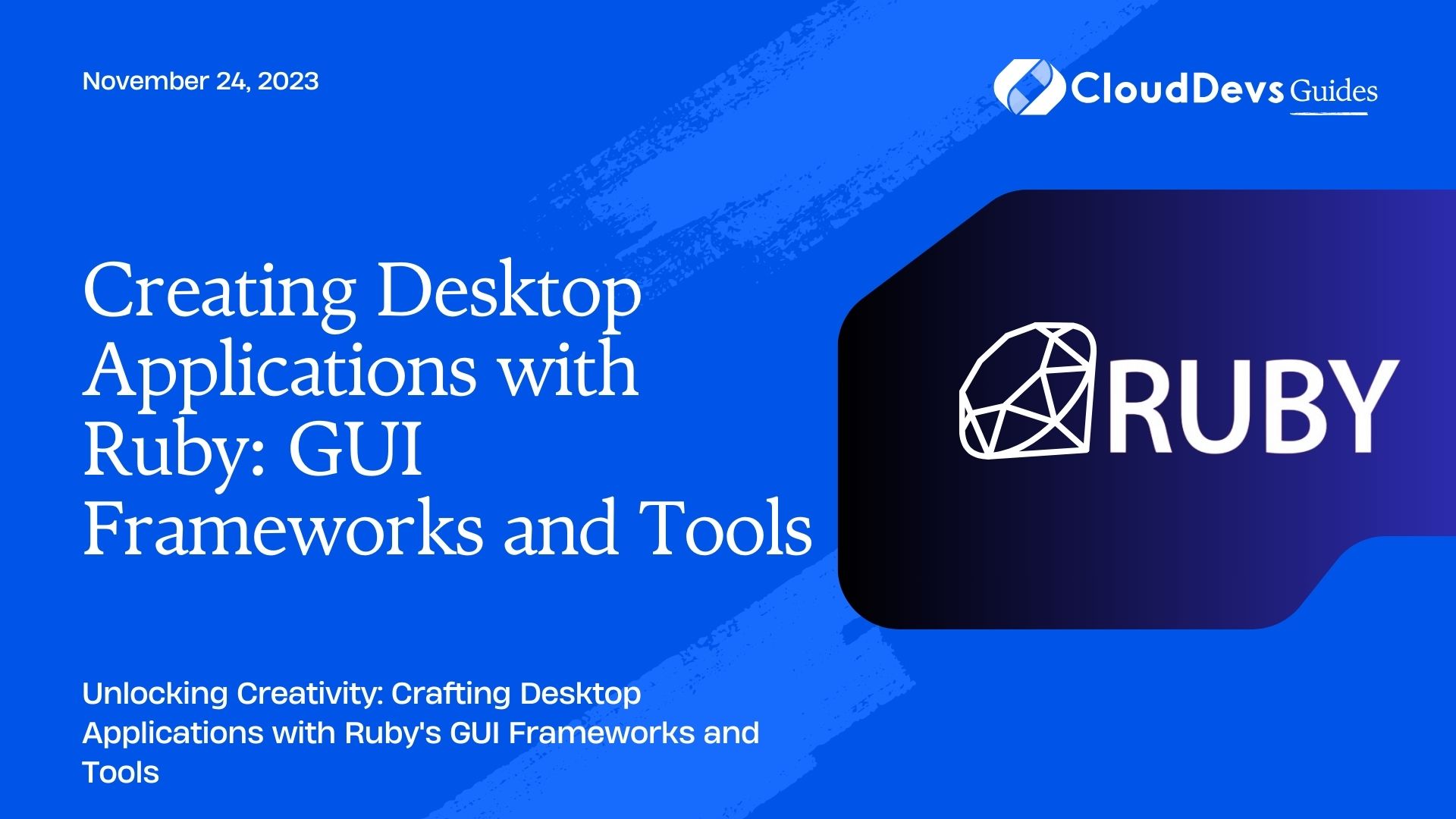 Creating Desktop Applications with Ruby: GUI Frameworks and Tools