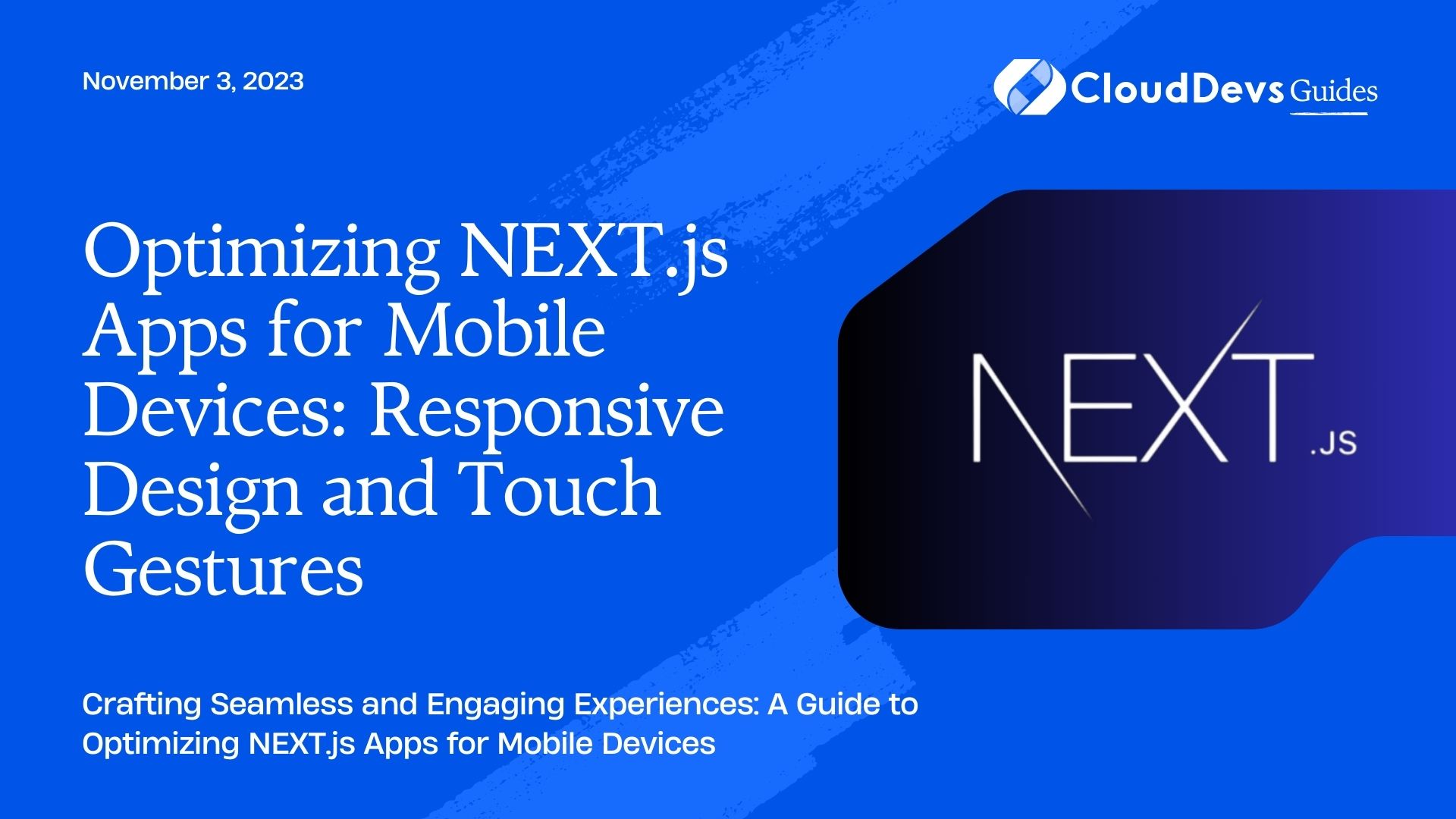 Optimizing NEXT.js Apps for Mobile Devices: Responsive Design and Touch Gestures