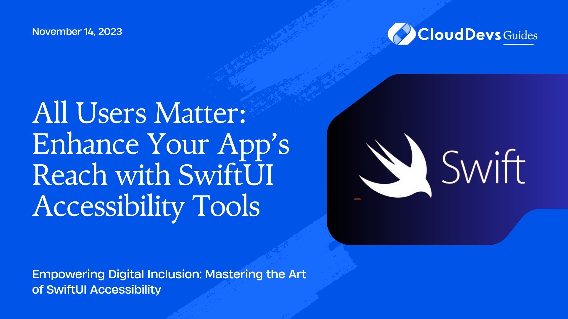 All Users Matter: Enhance Your App’s Reach with SwiftUI Accessibility Tools