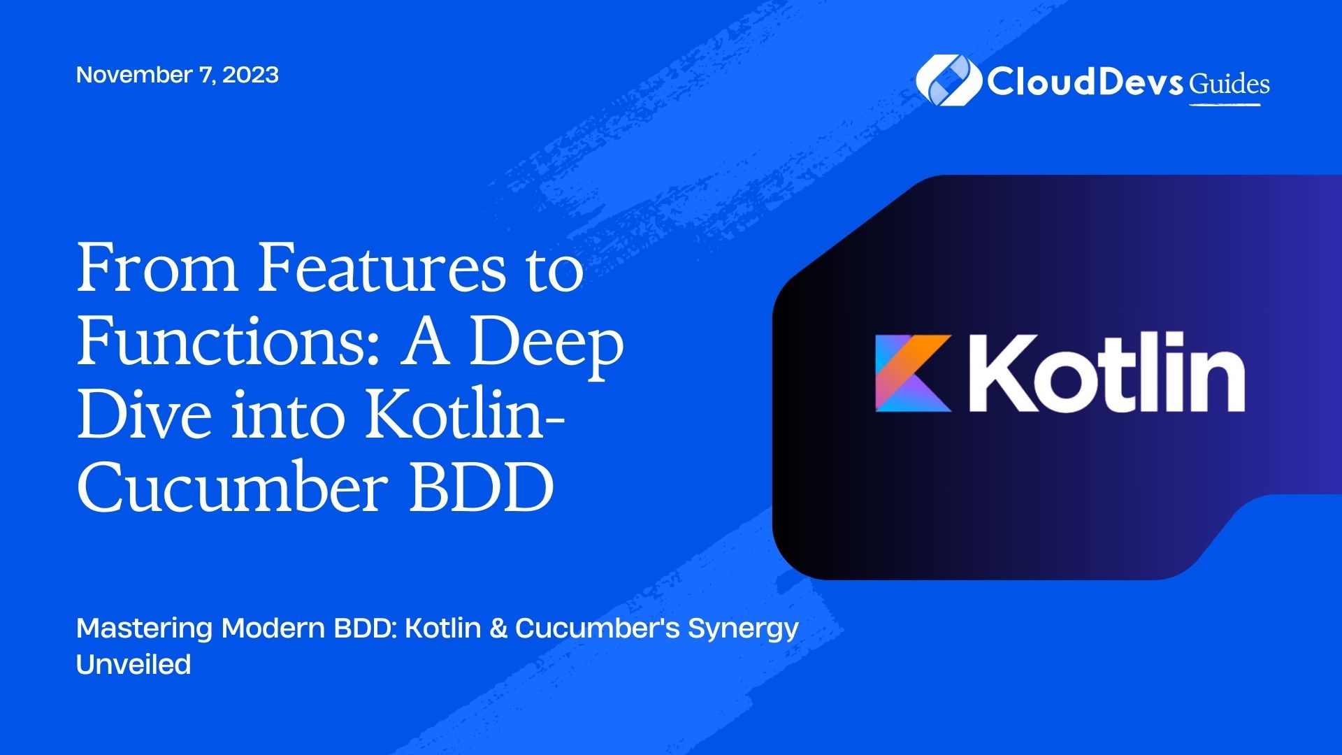 From Features to Functions: A Deep Dive into Kotlin-Cucumber BDD