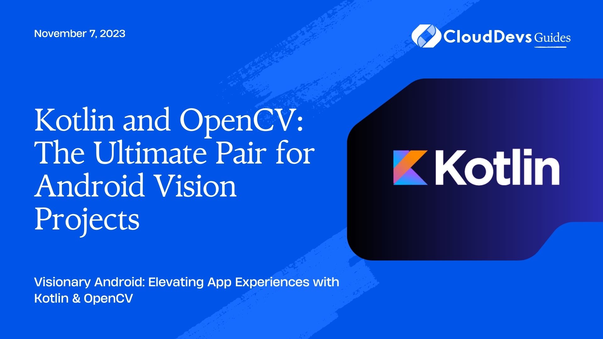 Kotlin and OpenCV: The Ultimate Pair for Android Vision Projects