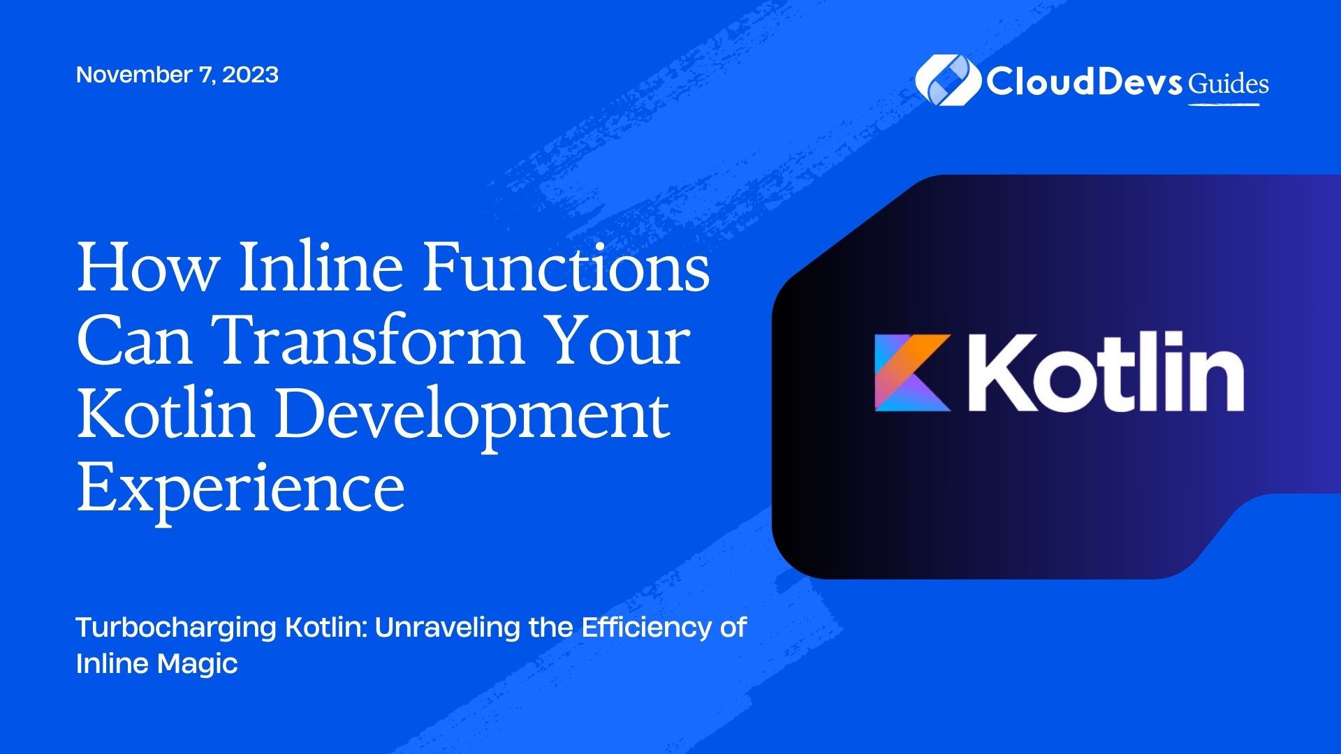 How Inline Functions Can Transform Your Kotlin Development Experience