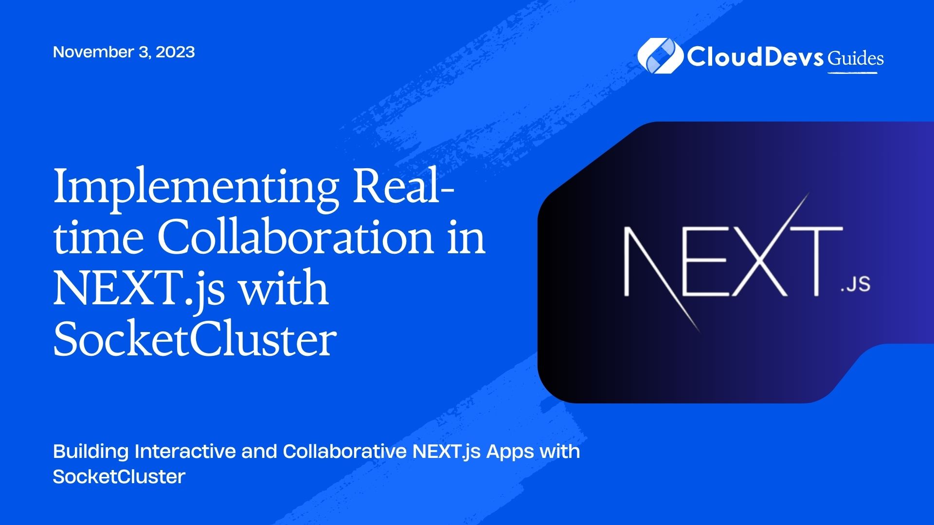 Implementing Real-time Collaboration in NEXT.js with SocketCluster