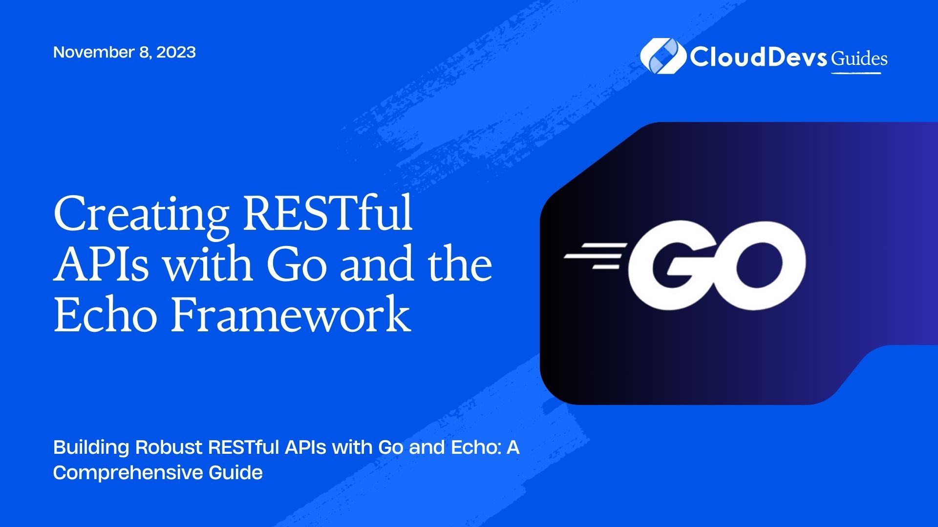 Creating RESTful APIs with Go and the Echo Framework