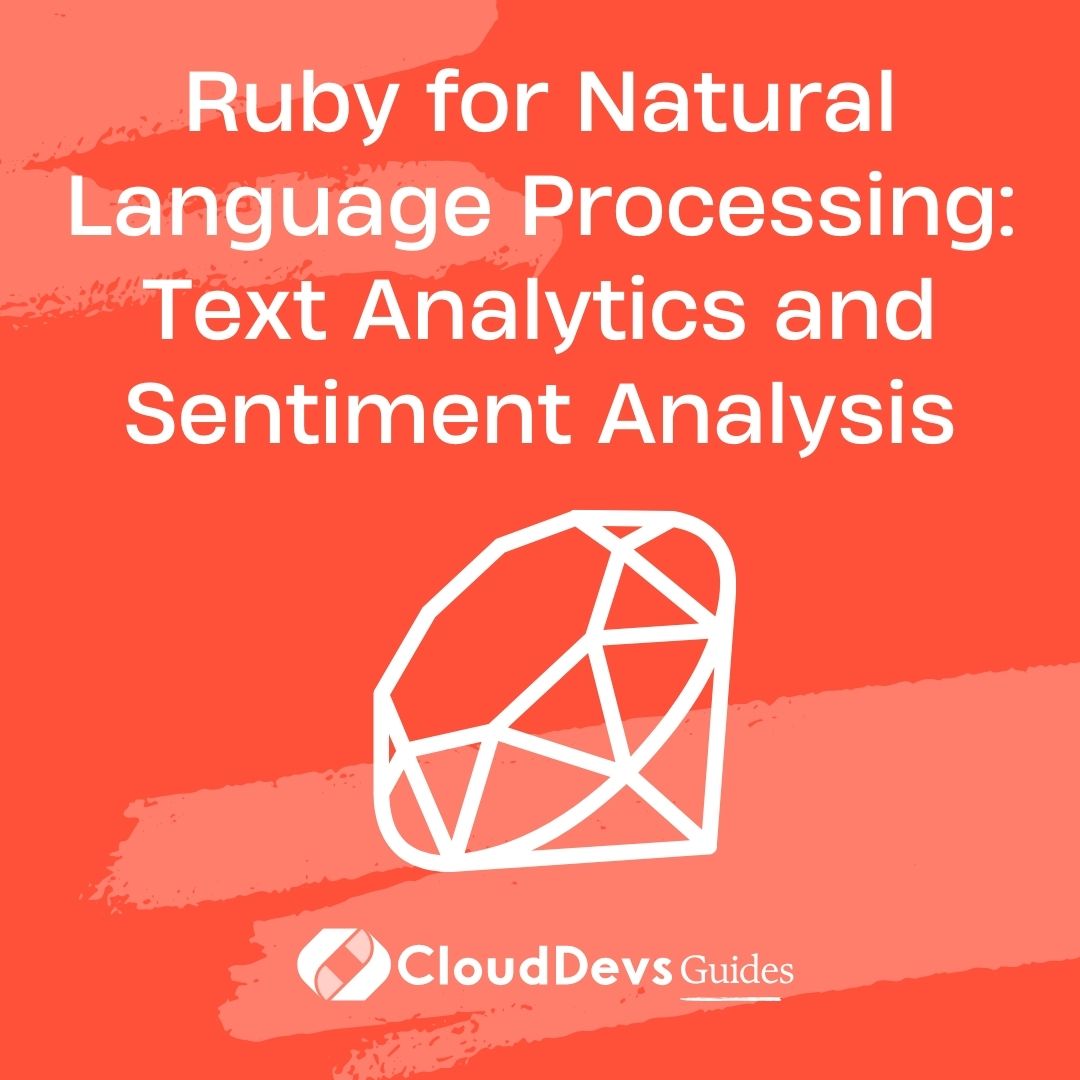Ruby for Natural Language Processing: Text Analytics and