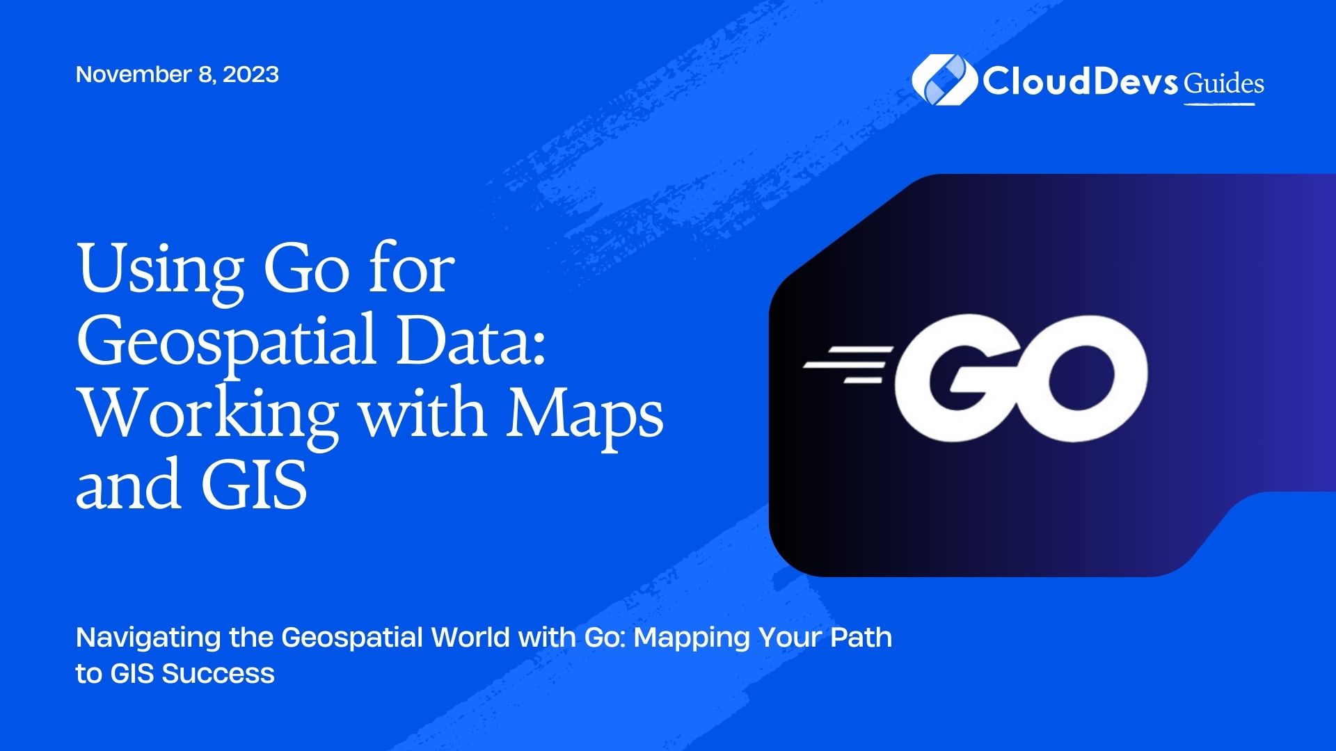 Using Go for Geospatial Data: Working with Maps and GIS