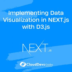 Implementing Data Visualization in NEXT.js with D3.js