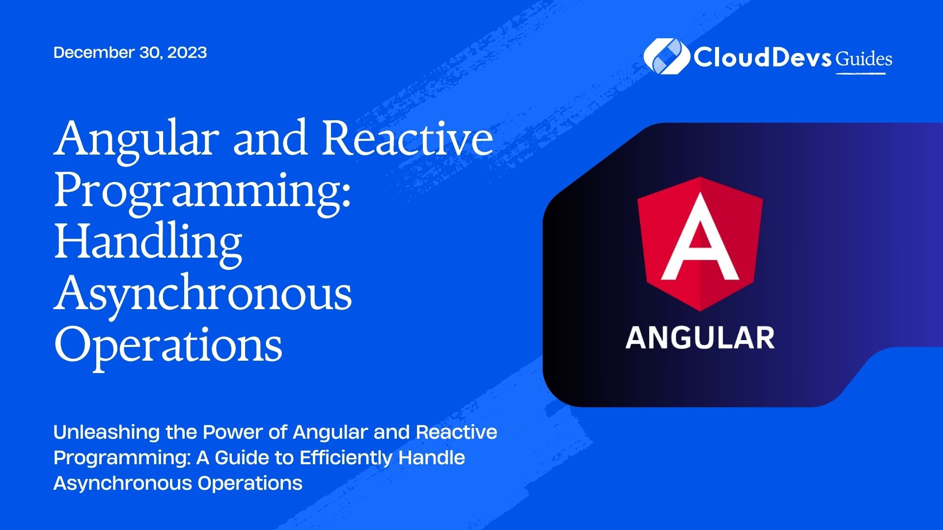 Angular and Reactive Programming: Handling Asynchronous Operations