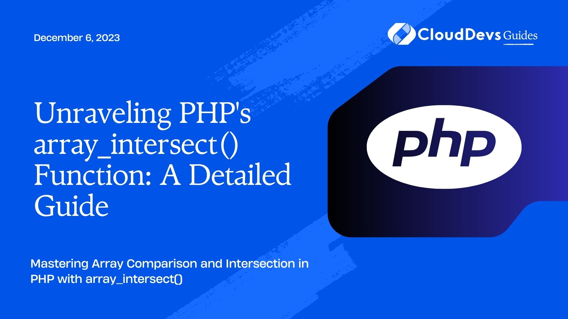 Unraveling PHP's array_intersect() Function: A Detailed Guide