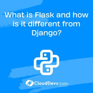 What is Flask and how is it different from Django?