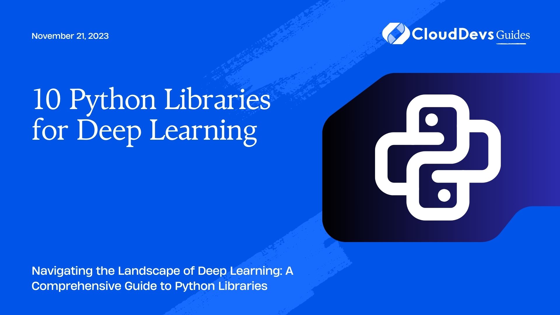 10 Python Libraries for Deep Learning